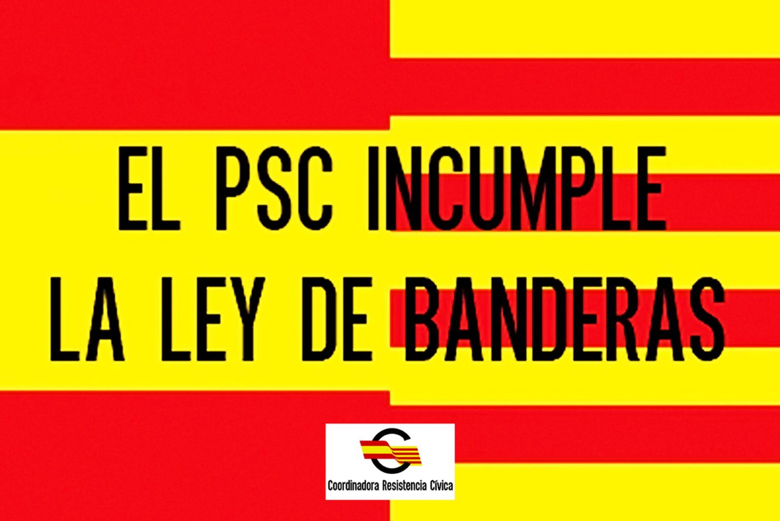 La Resistencia Cívica denuncia que el PSC incumple la Ley de Banderas ...